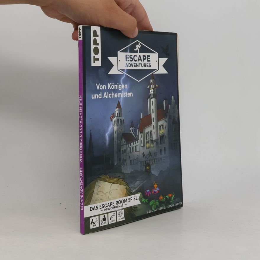 Sebastian Frenzel Escape adventures - von Königen und Alchemisten