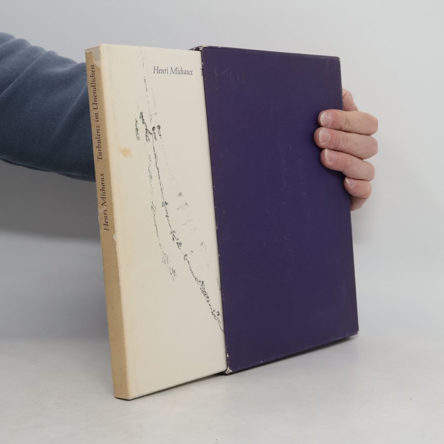 Henri Michaux Turbulenz im Unendlichen