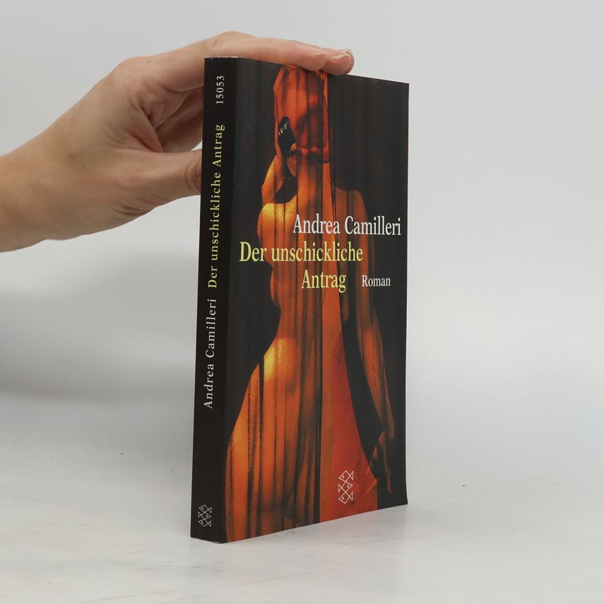 Andrea Camilleri Der unschickliche Antrag