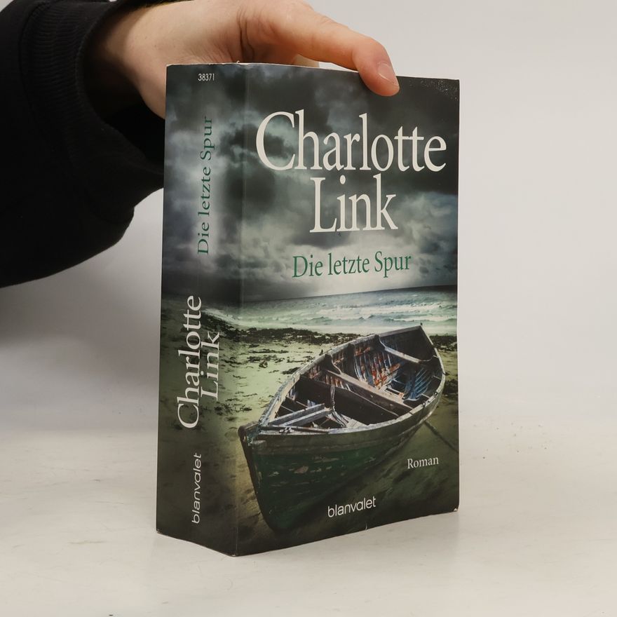 Charlotte Link Die letzte Spur