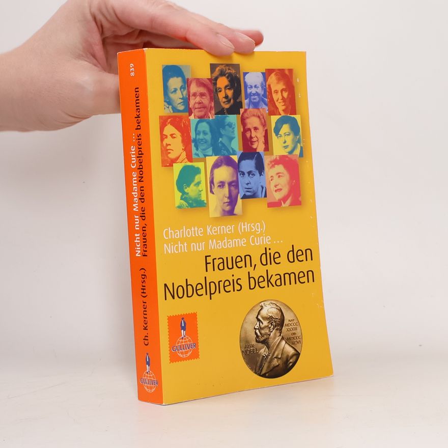 Charlotte Kerner Nicht nur Madame Curie ...