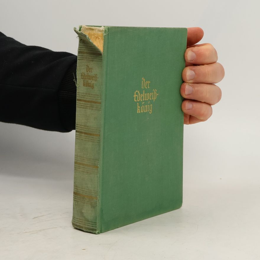 Adalbert Pilch Der Edelweißkönig
