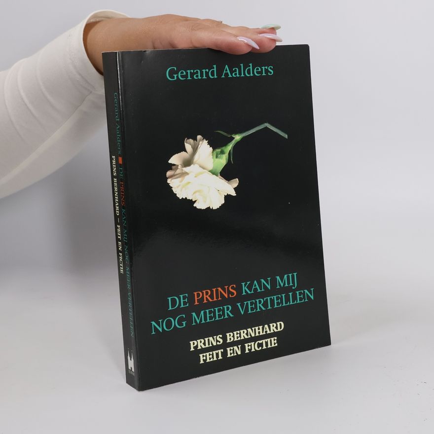 Gerard Aalders De prins kan mij nog meer vertellen