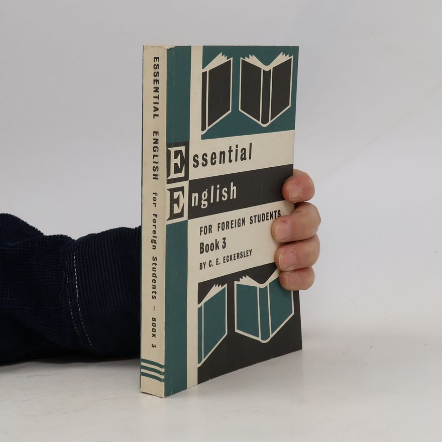 Charles Ewart Eckersley Essential English for Foreign Students 3