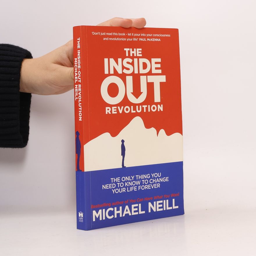 Michael Neill The Inside-Out Revolution