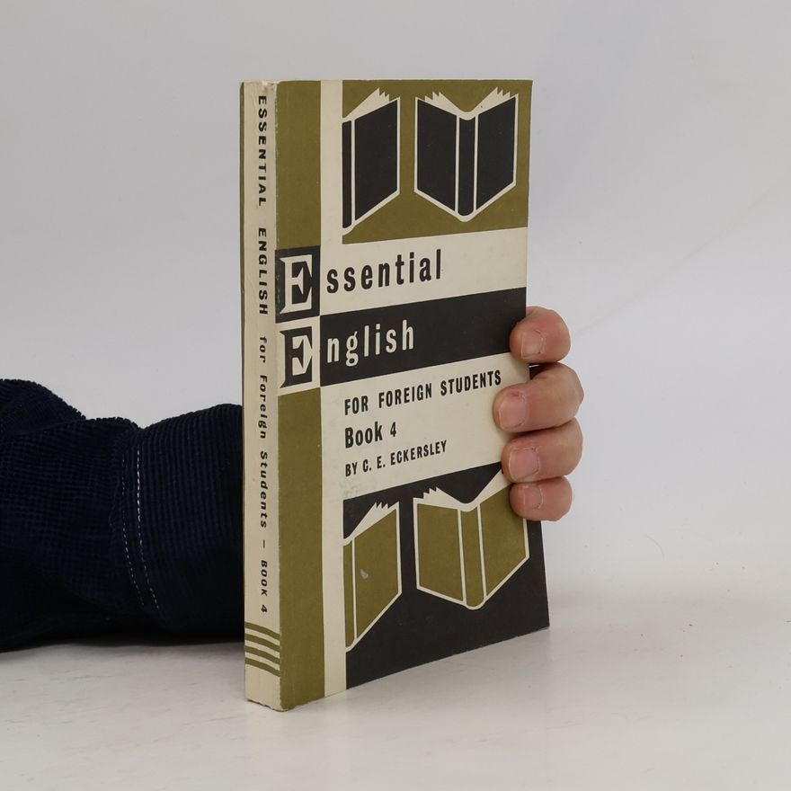 C. E. Eckersley Essential English for Foreign Students 4