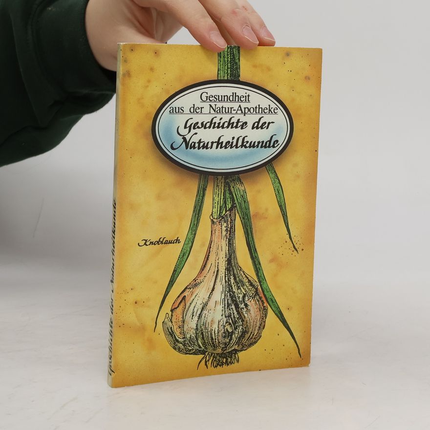 Autorenkollektiv Geschichte der Naturheilkunde
