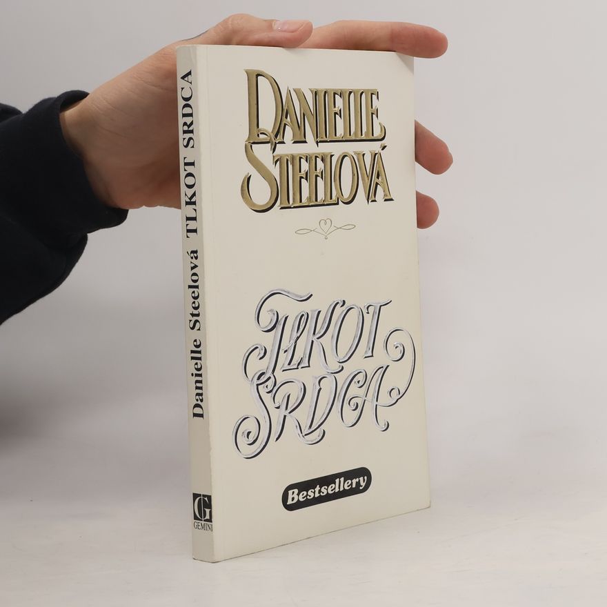 Danielle Steel Tlkot srdca