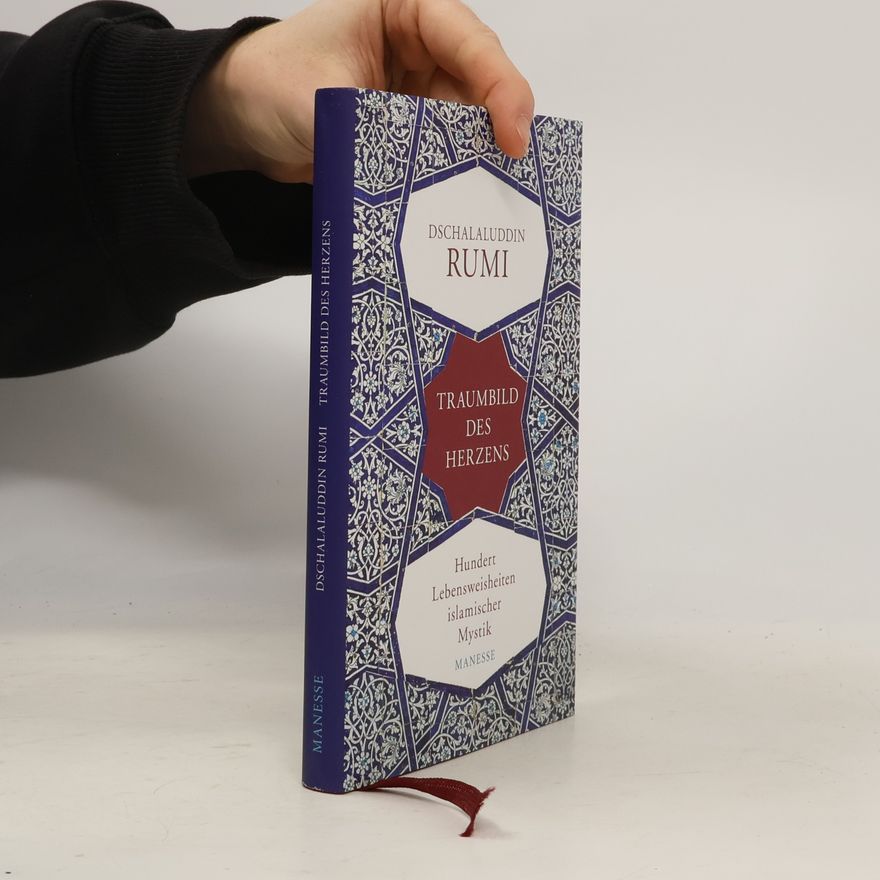 Ǧalāl-ad-Dīn Rūmī Traumbild des Herzens