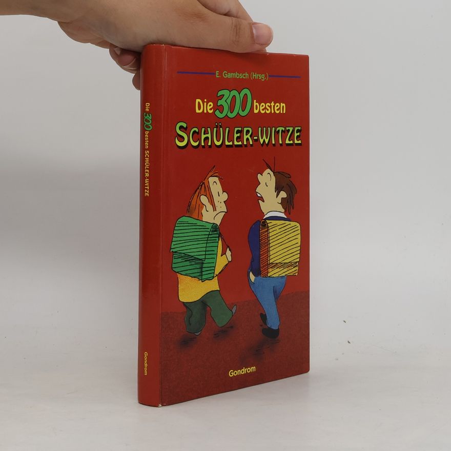 E. Gambsch Die 300 besten Schüler-Witze.