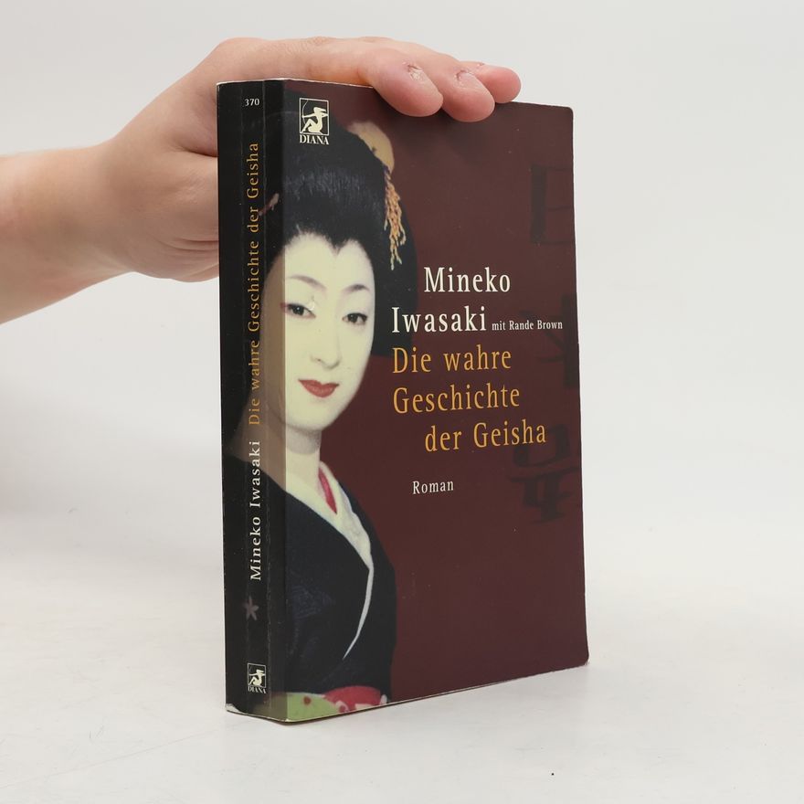 Mineko Iwasaki Die wahre Geschichte der Geisha