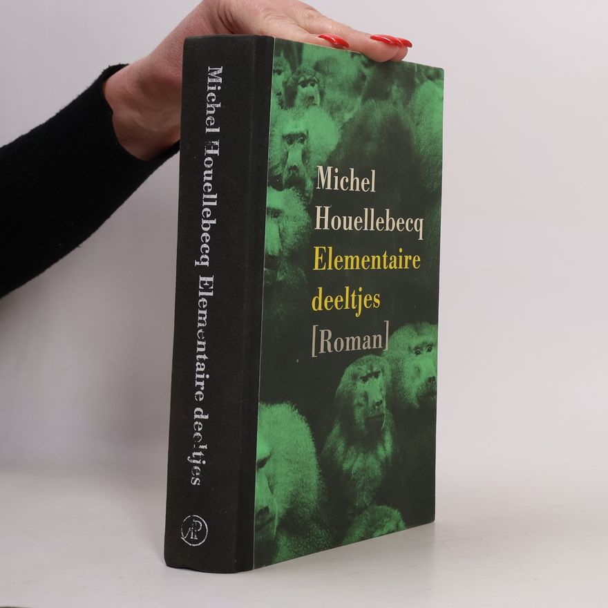 Michel Houellebecq Elementaire deeltjes
