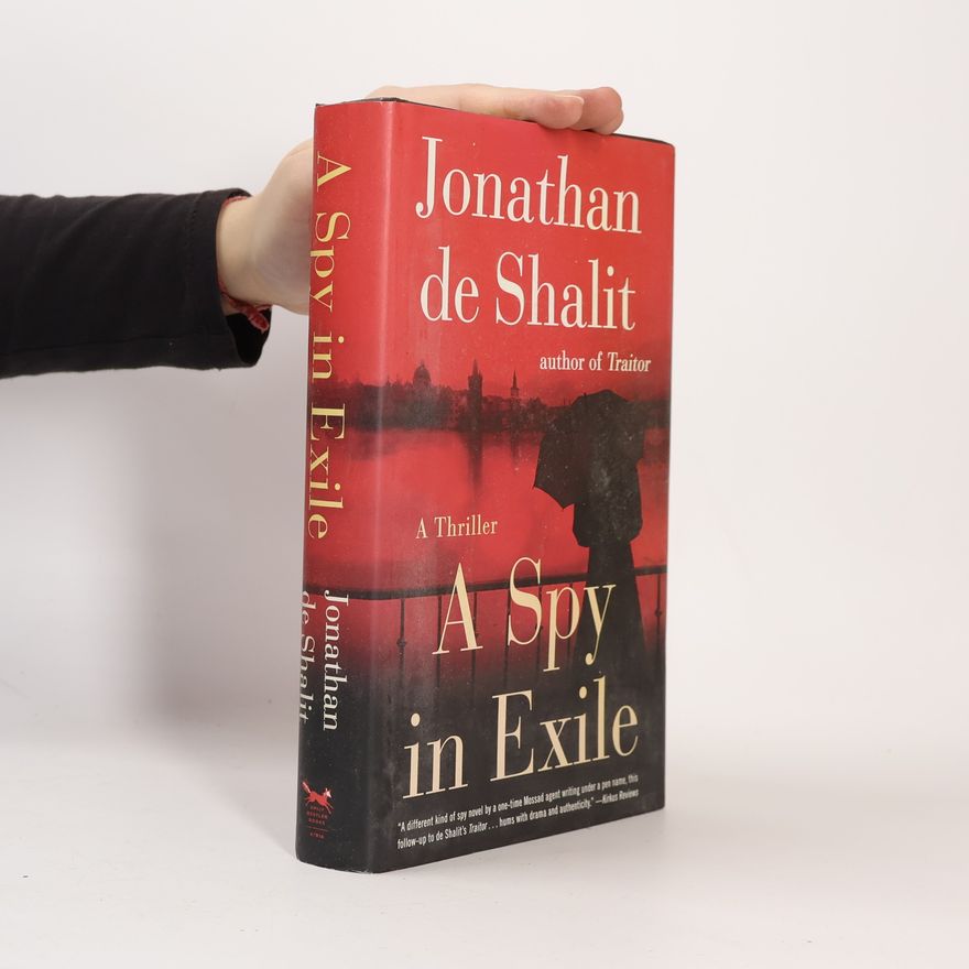 Jonathan De Shalit A Spy in Exile