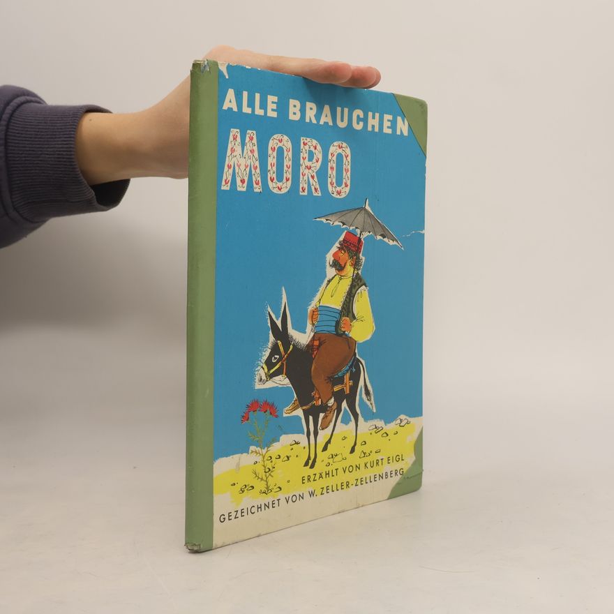 Kurt Eigl Alle brauchen Moro