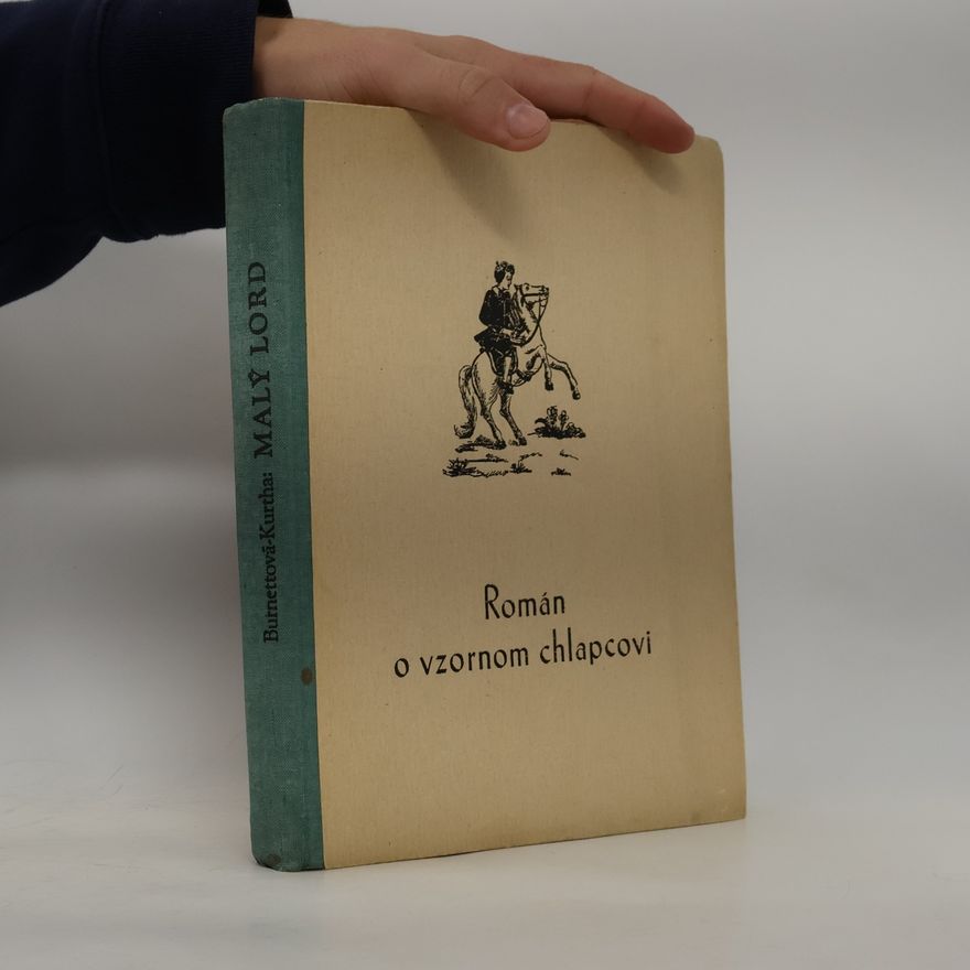 Frances Hodgson Burnett Malý lord