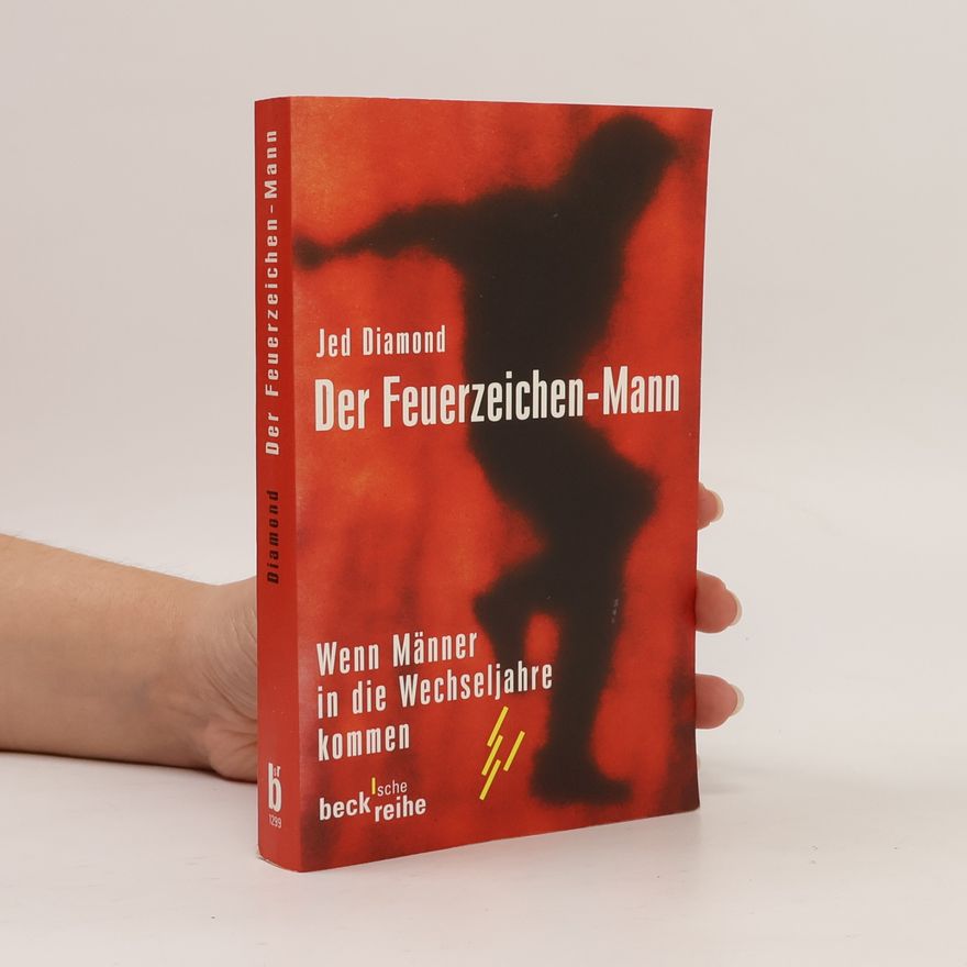 Jed Diamond Der Feuerzeichen-Mann