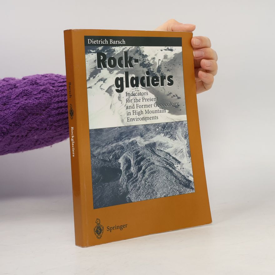 Dietrich Barsch Rockglaciers