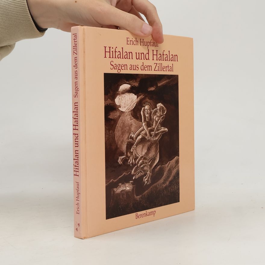 Erich Hupfauf Hifalan und Hafalan