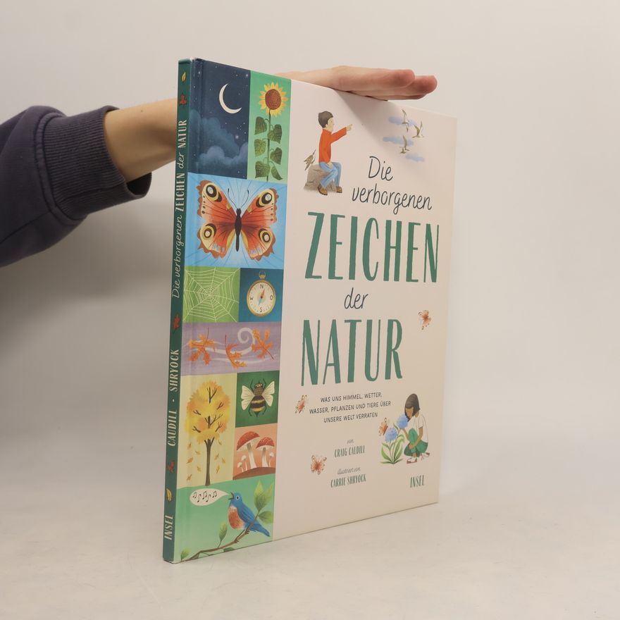 Craig Caudill Die verborgenen Zeichen der Natur
