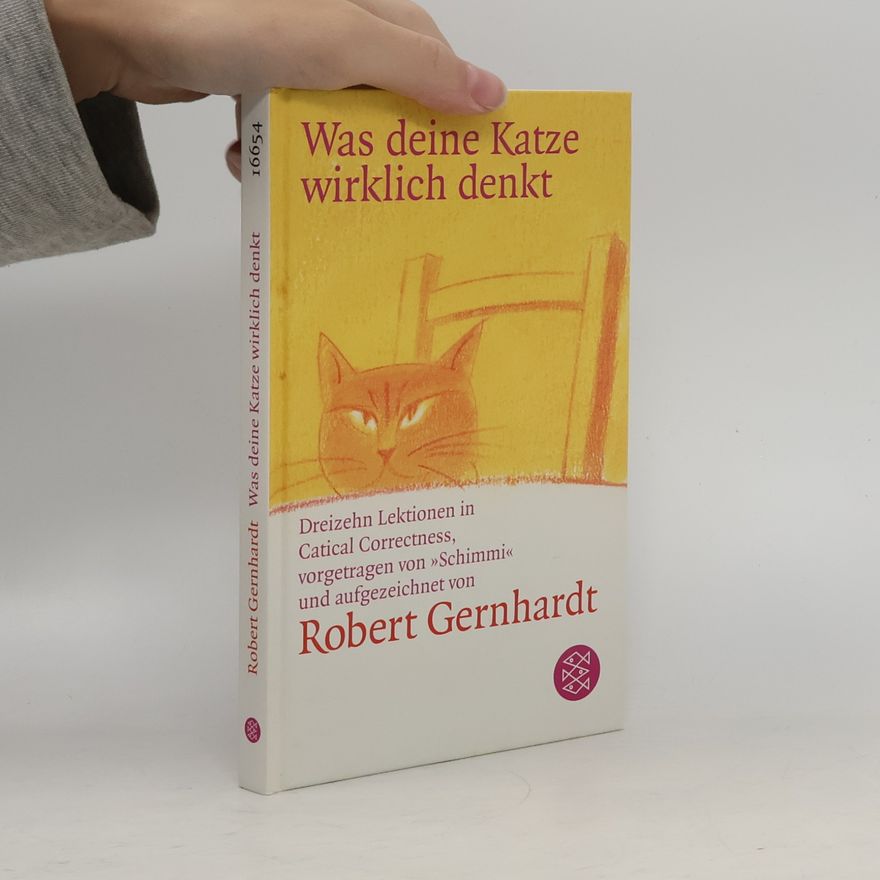Robert Gernhardt Was deine Katze wirklich denkt