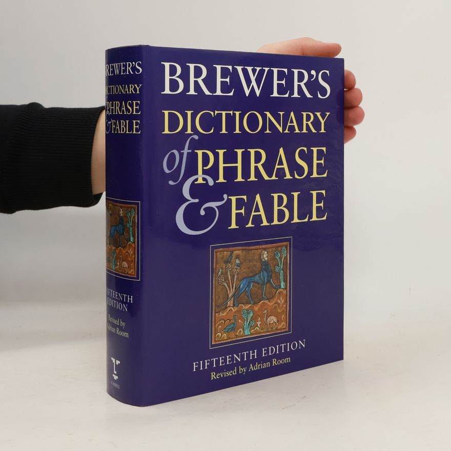Ebenezer Cobham Brewer Brewer's Dictionary of Phrase & Fable