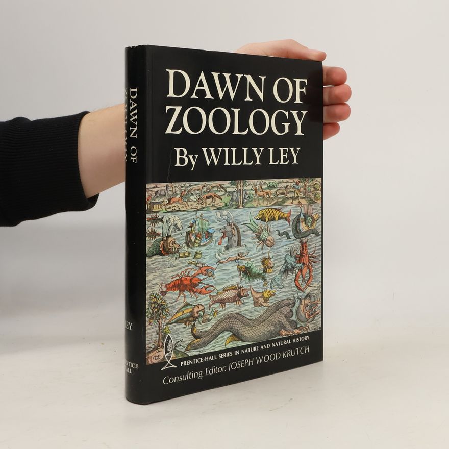 Willy Ley Dawn of Zoology