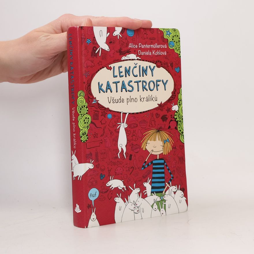 Alice Pantermüller Lenčiny katastrofy: Všude plno králíků