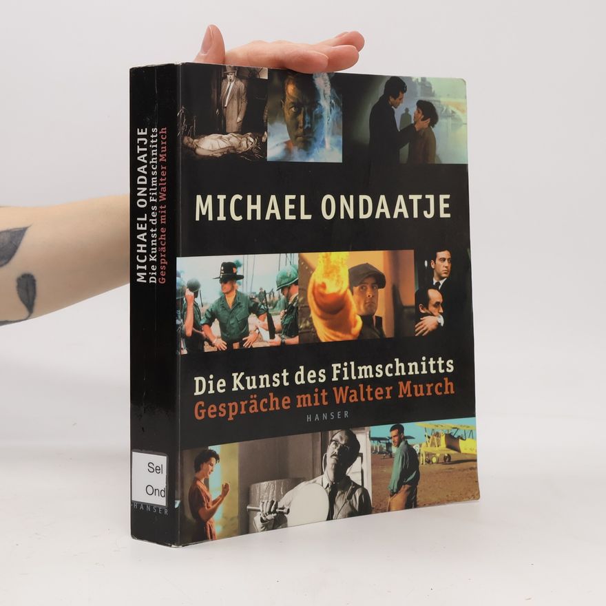 Michael Ondaatje Die Kunst des Filmschnitts