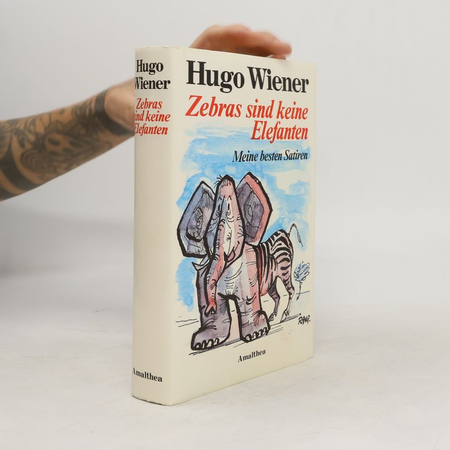 Hugo Wiener Zebras sind keine Elefanten