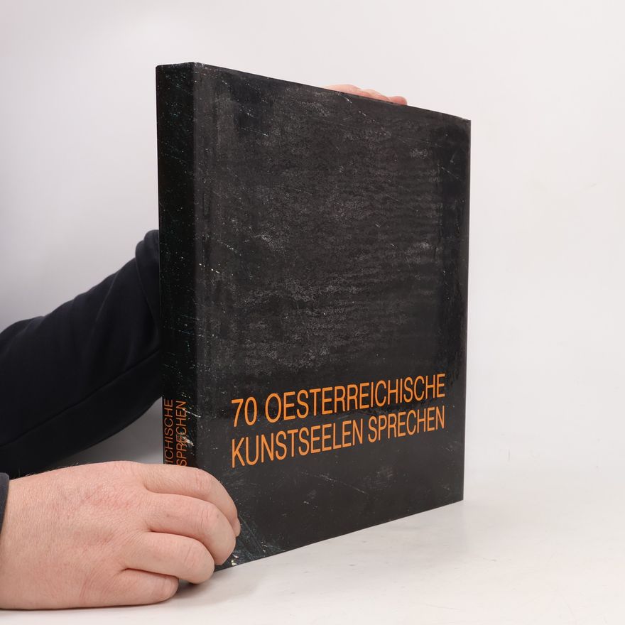 Autorenkollektiv 70 Oesterreichische Kunstseelen sprechen