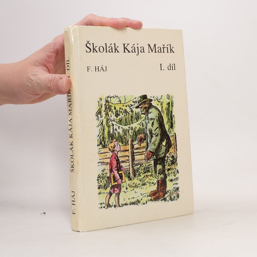 Felix Haj Školák Kája Mařík I.