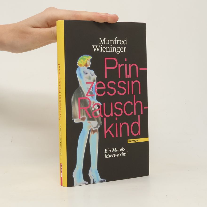 Manfred Wieninger Prinzessin Rauschkind