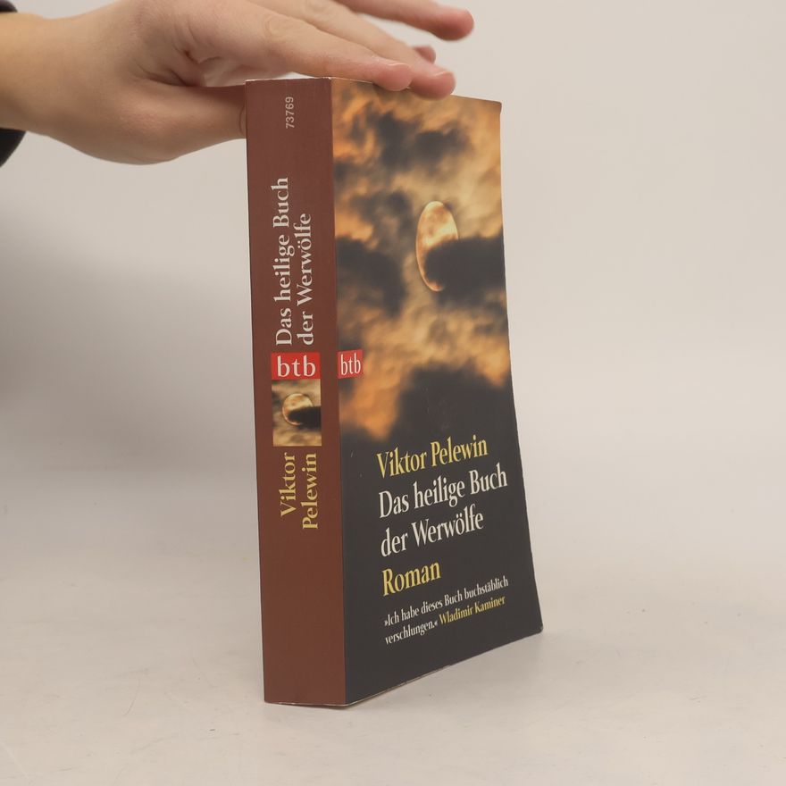 Victor Pelevin Das heilige Buch der Werwölfe