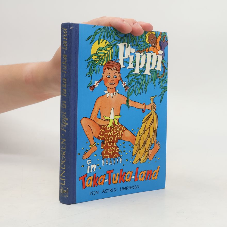Astrid Lindgren Pippi in Taka-Tuka-Land