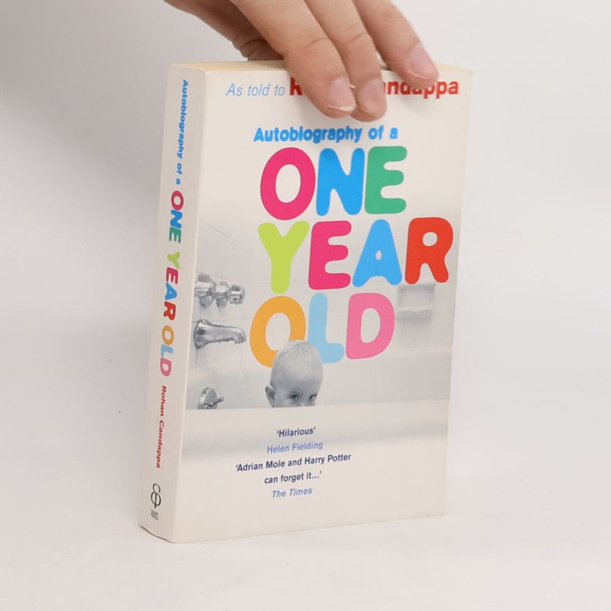 Rohan Candappa Autobiography of a One Year Old