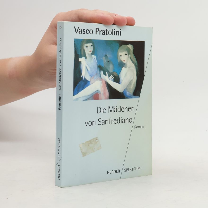 Vasco Pratolini Spektrum: Die Mädchen von Sanfrediano. Roman