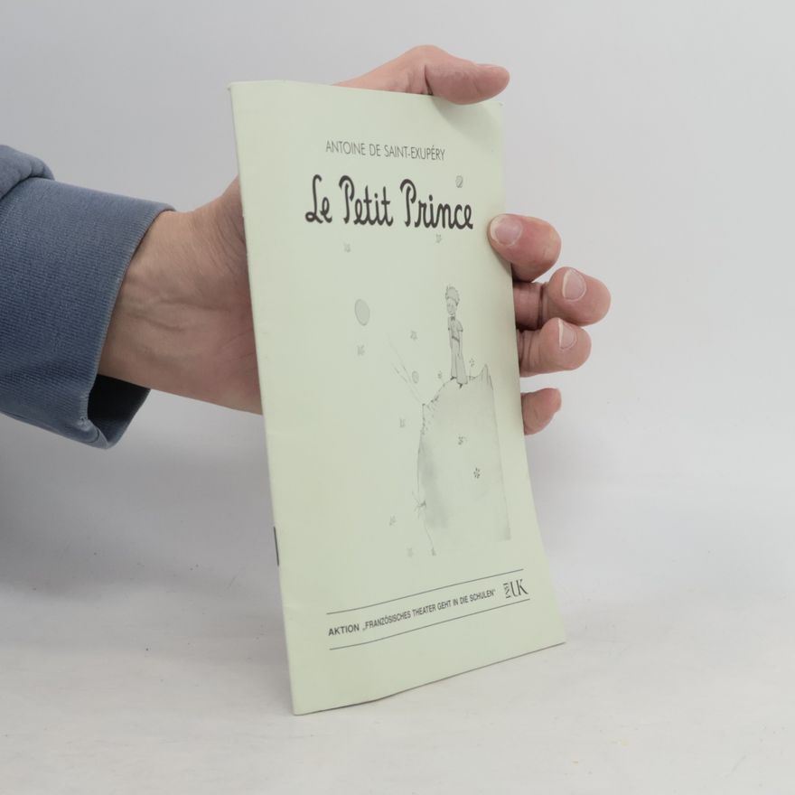 Antoine de Saint-Exupéry Le Petit Prince