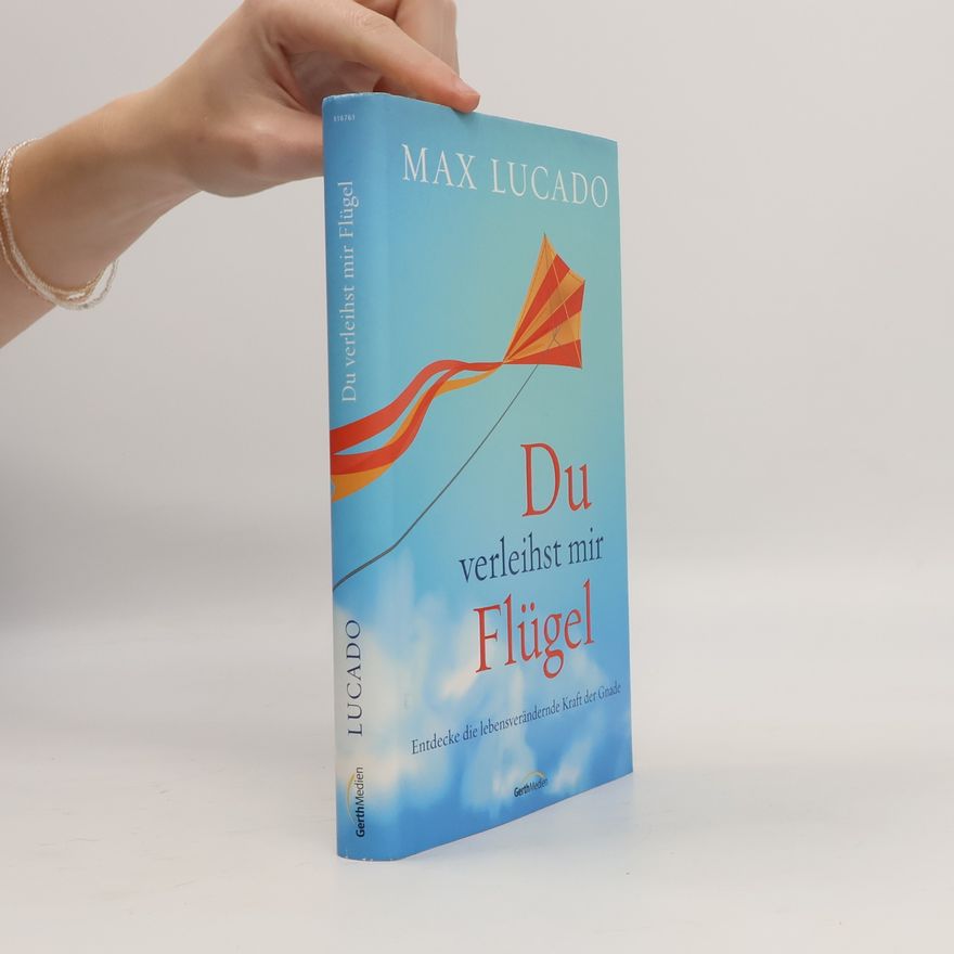 Max Lucado Du verleihst mir Flügel