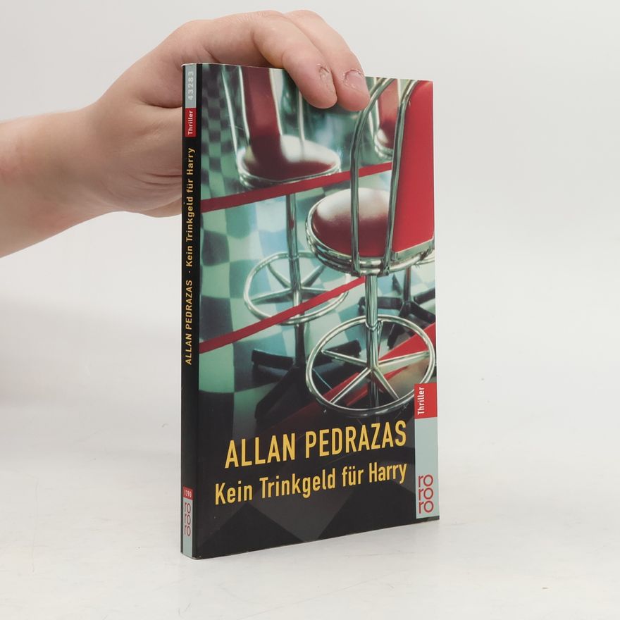 Allan Pedrazas Kein Trinkgeld für Harry. Dtsch. v. Erika Ifang