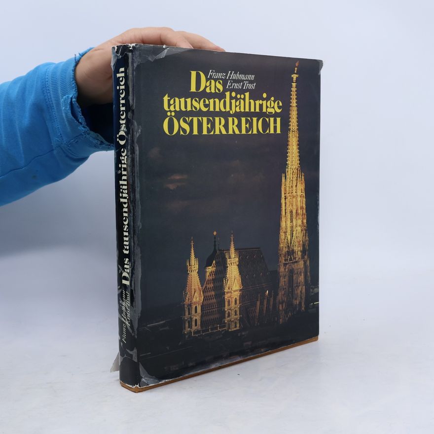 Ernst Trost Das tausendjährige Österreich