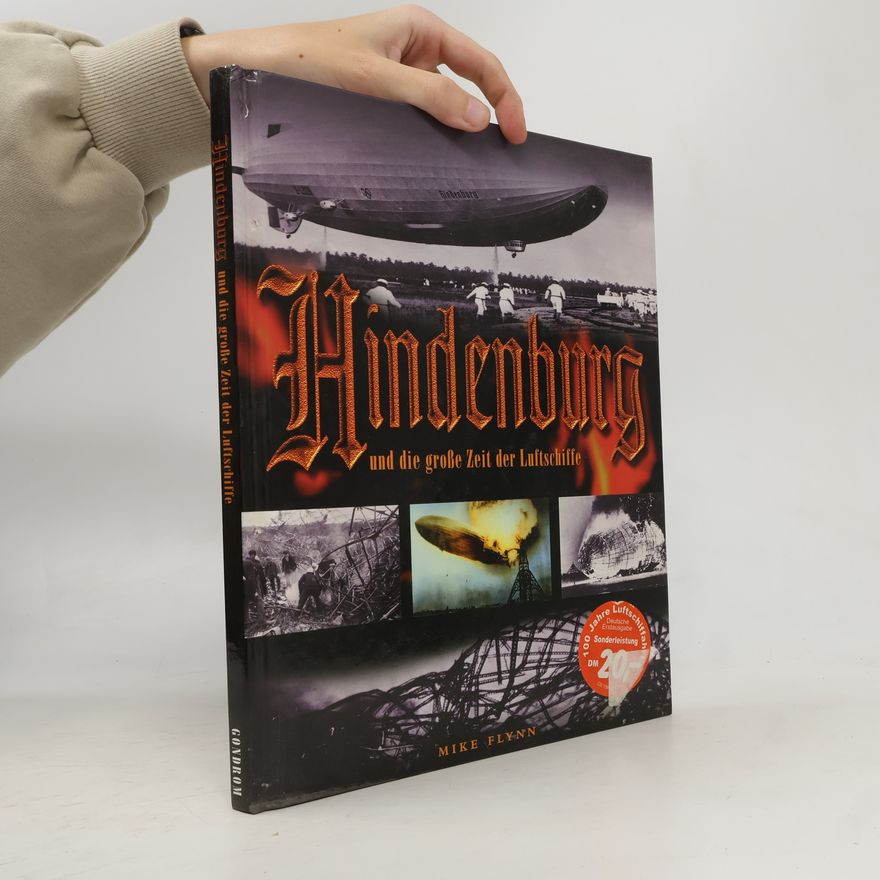 Mike Flynn Hindenburg und die große Zeit der Luftschiffe
