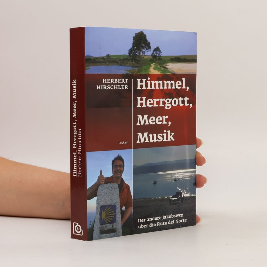 Herbert Hirschler Himmel, Herrgott, Meer, Musik