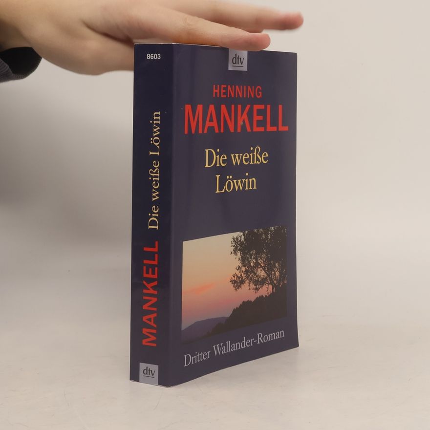 Henning Mankell Die weiße Löwin