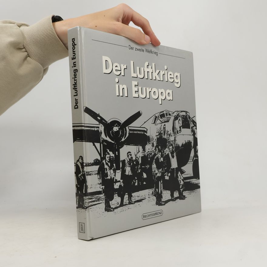 AA.VV. Der Luftkrieg in Europa