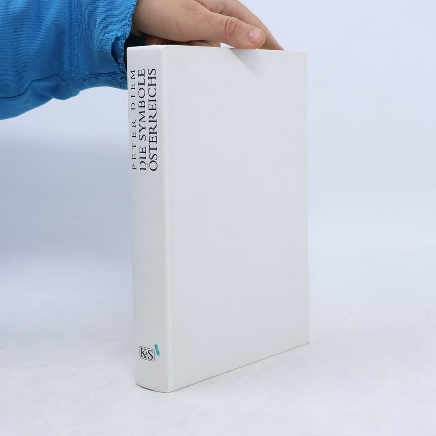 Peter Diem Die Symbole Österreichs