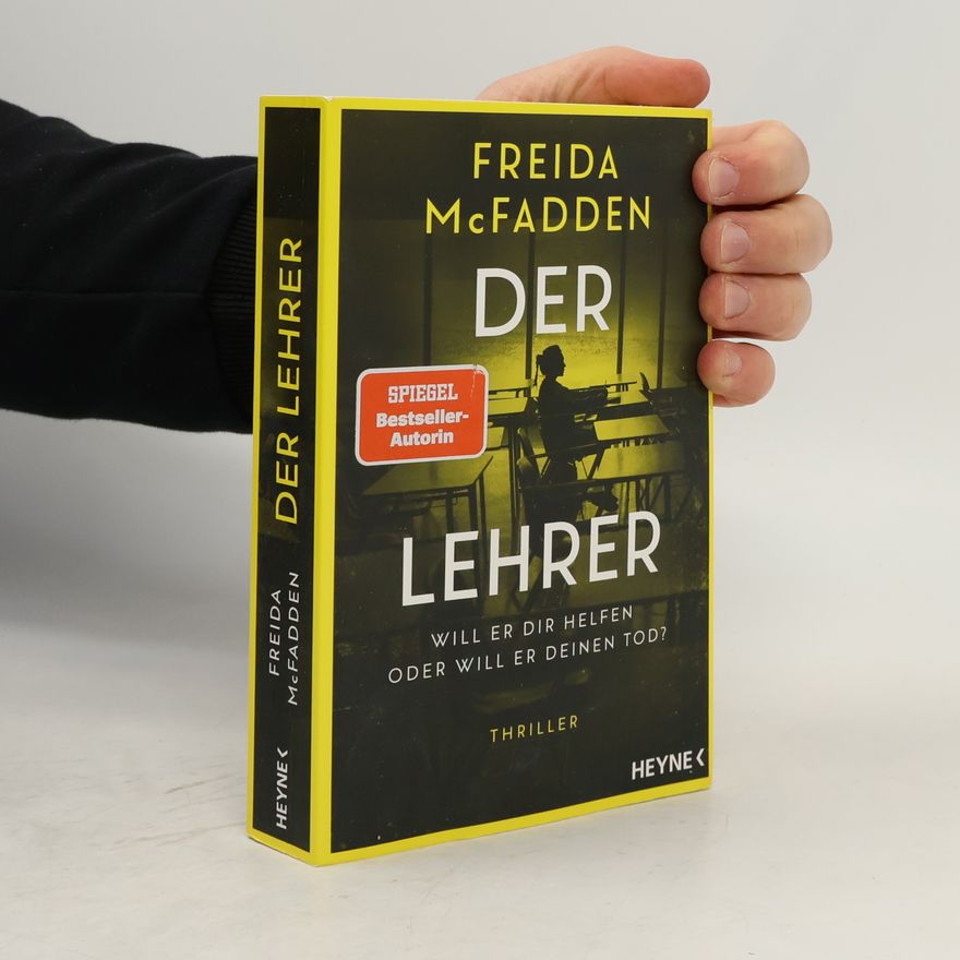 Freida McFadden Der Lehrer – Will er dir helfen oder will er deinen Tod?