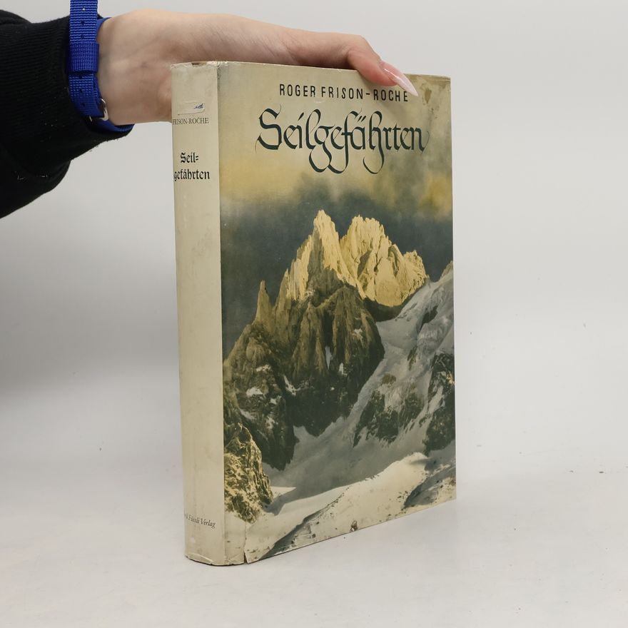 Roger Frison-Roche Seilgefährten