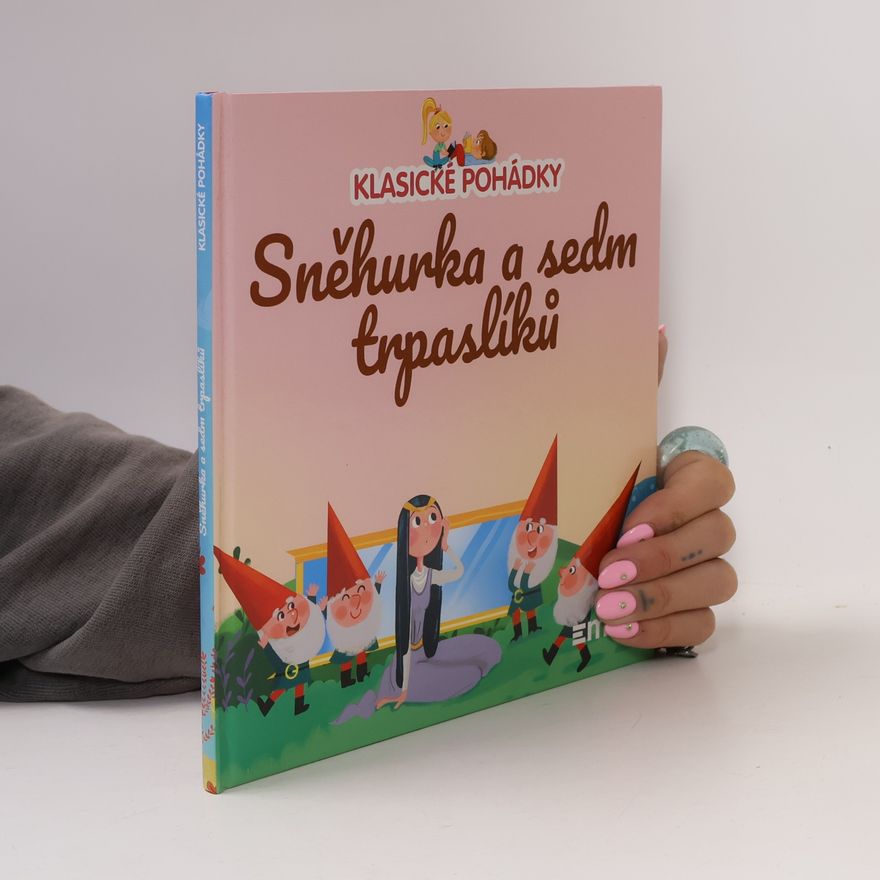 Various authors Sněhurka a sedm trpalísků