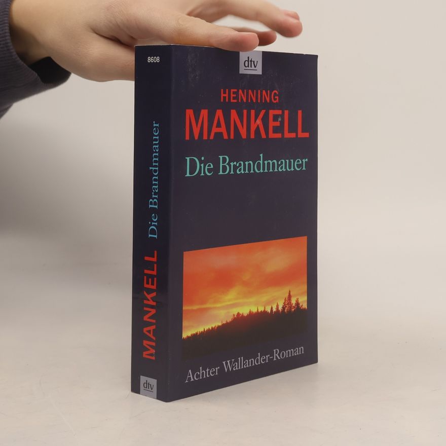 Henning Mankell Die Brandmauer