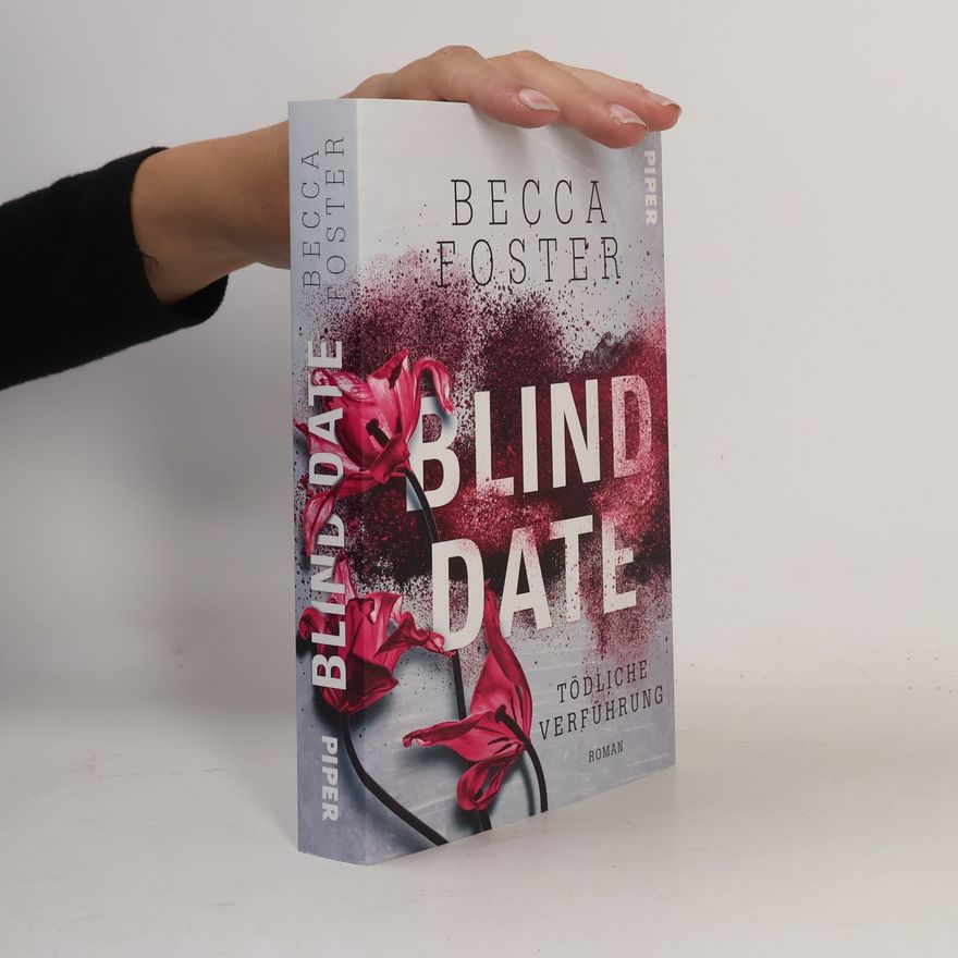 Becca Foster Blind Date – tödliche Verführung